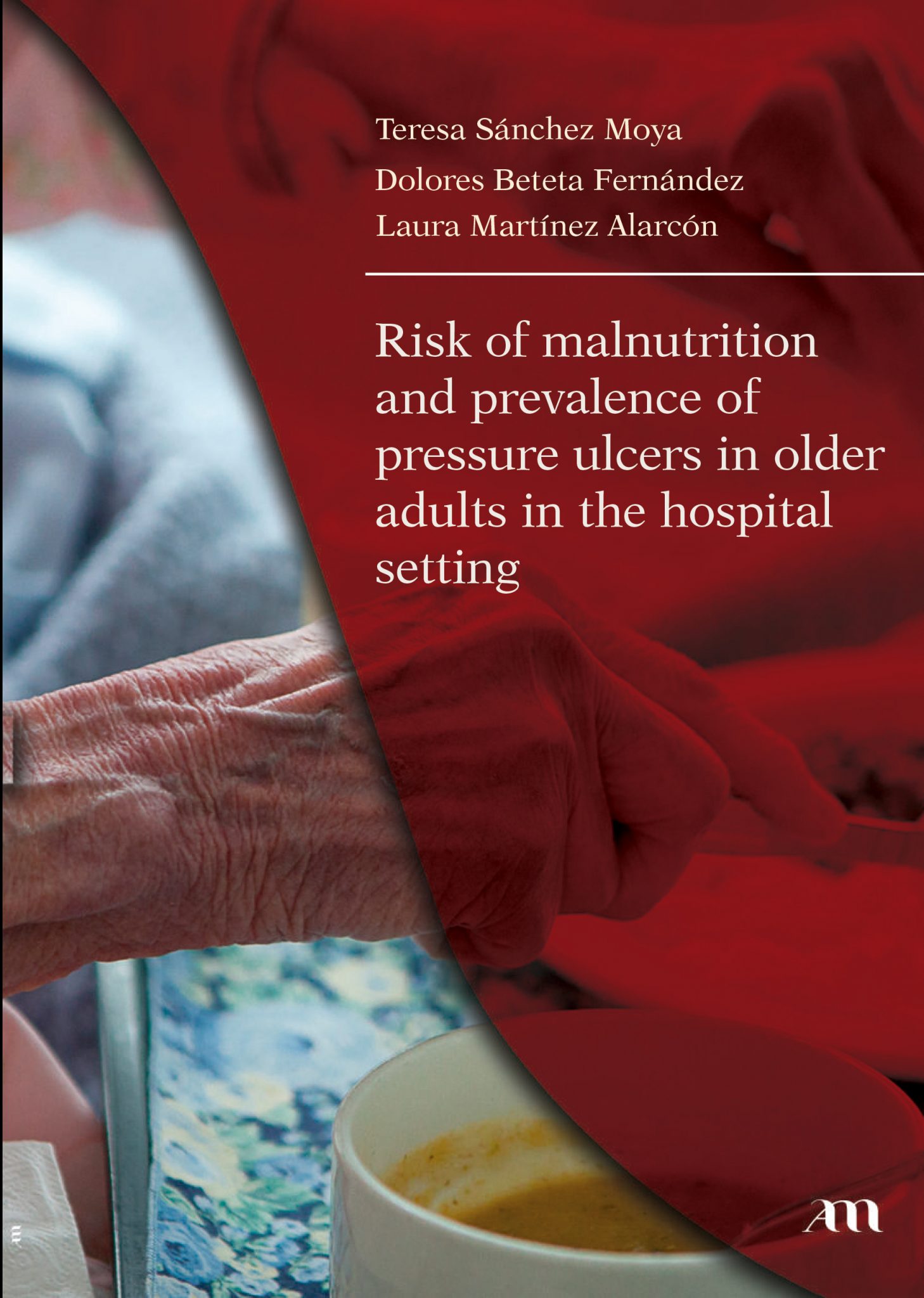 Risk of malnutrition and prevalence of pressure ul-cers in older adults ...